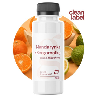 Olejek zapachowy MANDARYNKA Z BERGAMOTKĄ do świec i mydła 500g